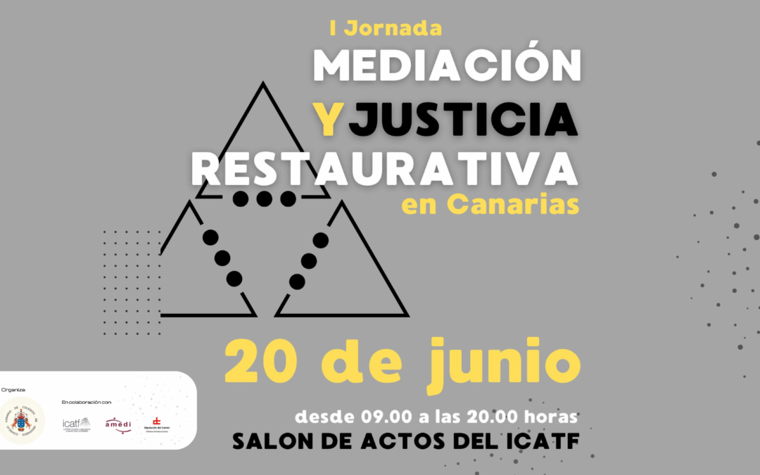 I Jornada de Mediación y Justicia Restaurativa en Canarias